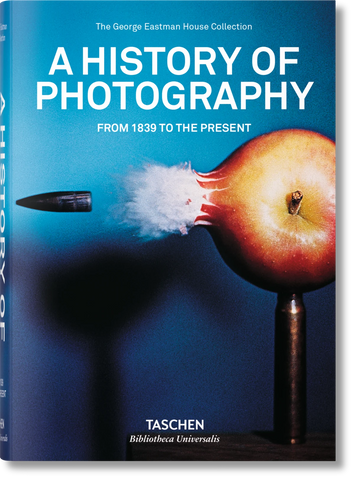 A History of Photography -From 1839 to the Present
