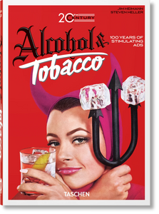 20th Century Alcohol & Tobacco Ads - 40th Edition
