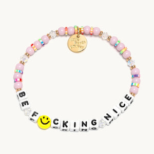 Be Fucking Nice Bracelet