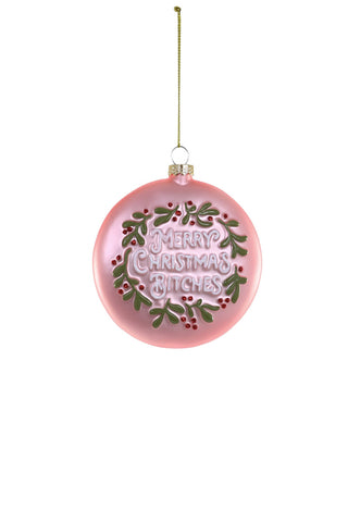 Merry Christmas Bitches Ornament - Pink