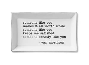Someone Like You - Van Morrison - Ceramic Tray