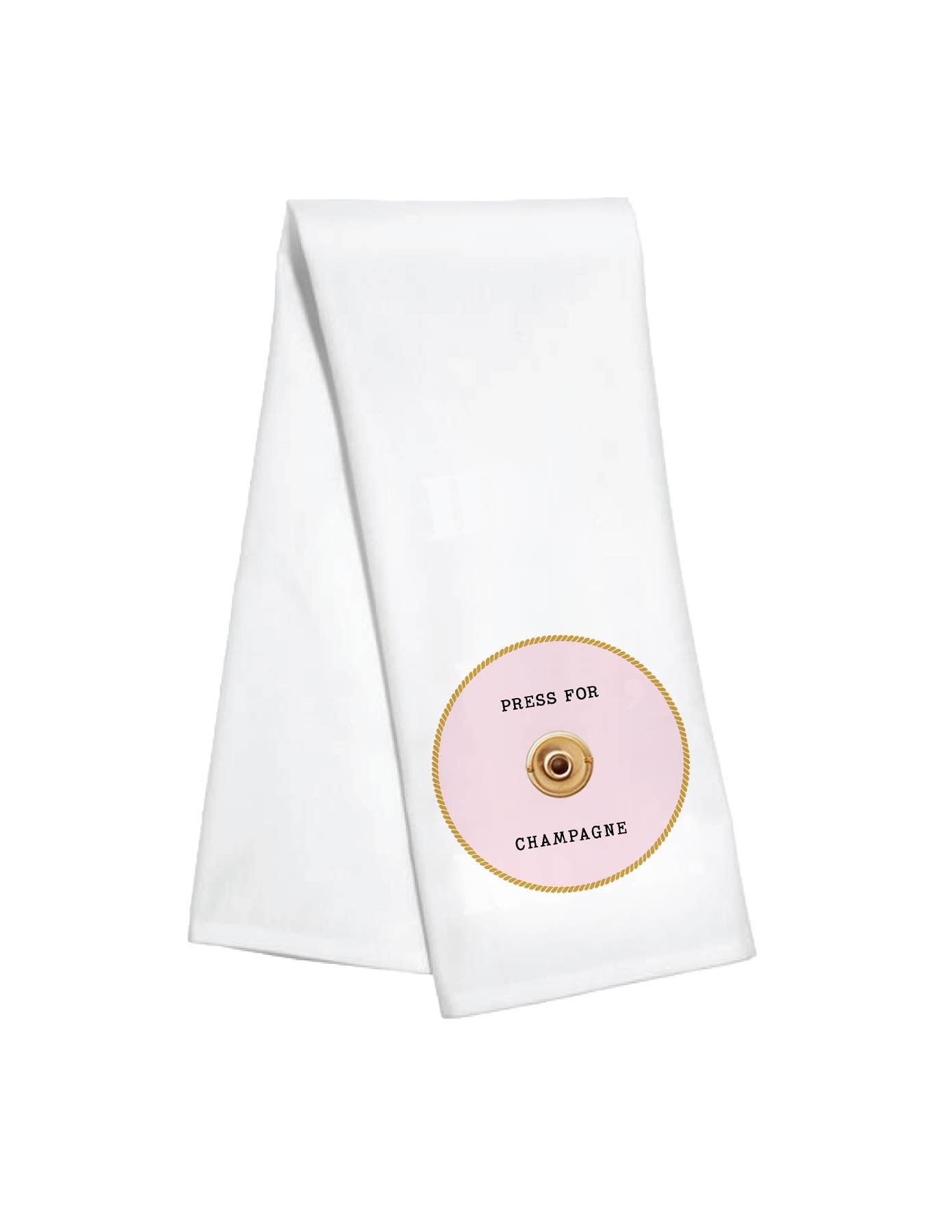 Kitchen Towel- Press for Champagne