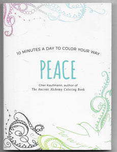 Peace - 10 Minutes a Day To Color Your Way
